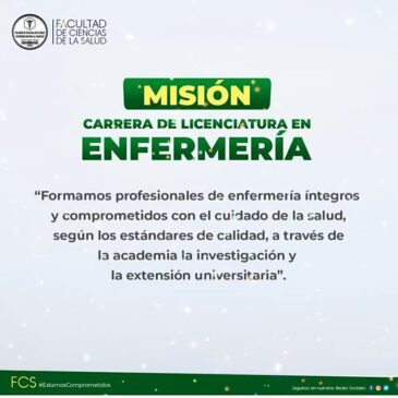 MISIÓN de la Carrera de Licenciatura en Enfermería