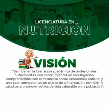LICENCIATURA EN NUTRICIÓN «VISIÓN»