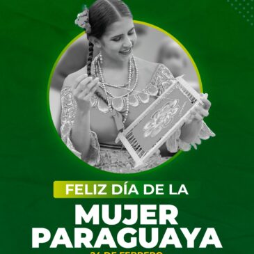 ¡Feliz Día Mujer Paraguaya!