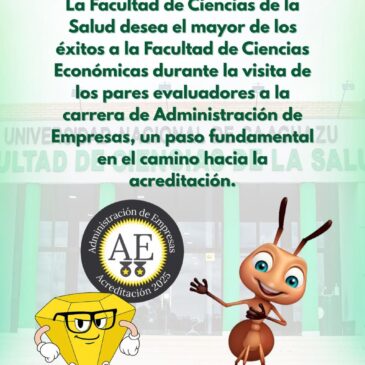 La comunidad educativa de la FCS expresa sus mejores deseos de éxitos a la Facultad de Ciencias Económicas en este momento tan importante que es la visita de los pares evaluadores