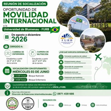 La Dirección de Relaciones Interinstitucionales de la Facultad de Ciencias de la Salud invita a los estudiantes de las Carreras de Licenciatura en Enfermería y Licenciatura en Nutrición a participar de la socialización de la oportunidad de Movilidad Internacional a la Universidade Regional de Blumenau – FURB (Brasil)